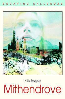 Nikki Morgan - Mithendrove, Häftad