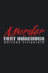 bokomslag Murder at Fort Huachuca