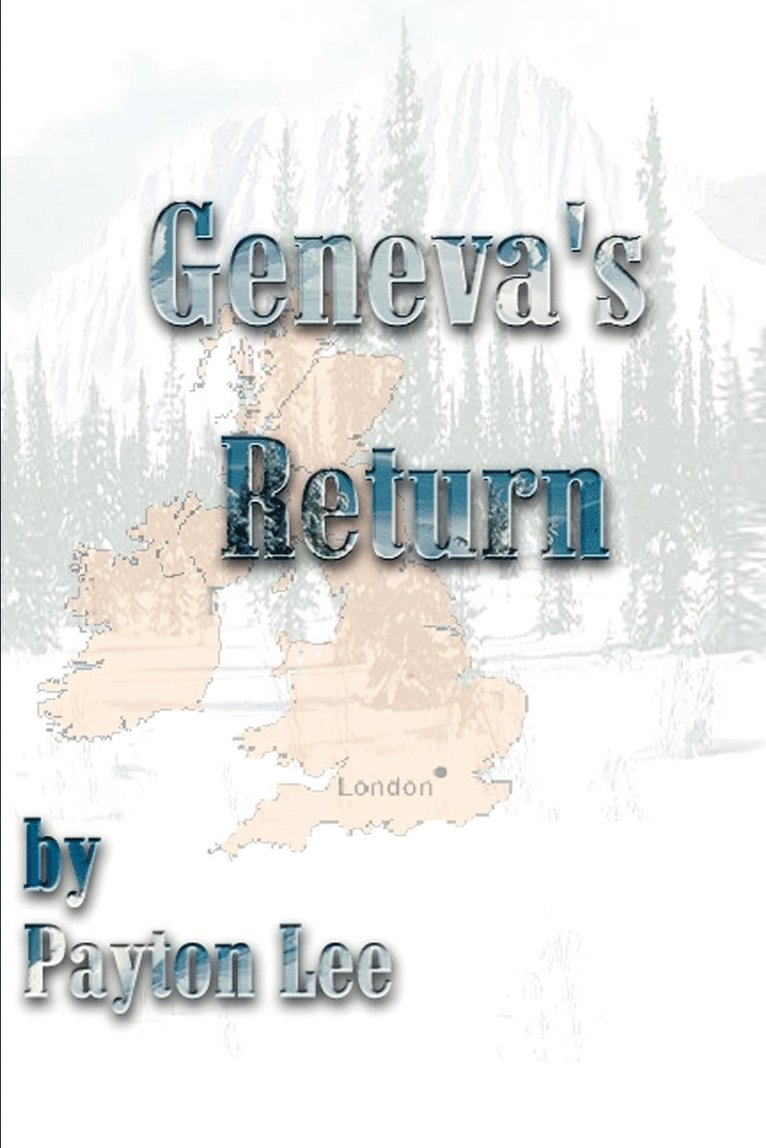 Geneva's Return 1