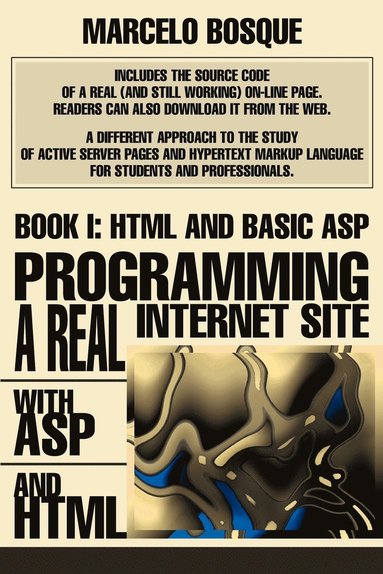 bokomslag Programming a REAL Internet Site with ASP and HTML