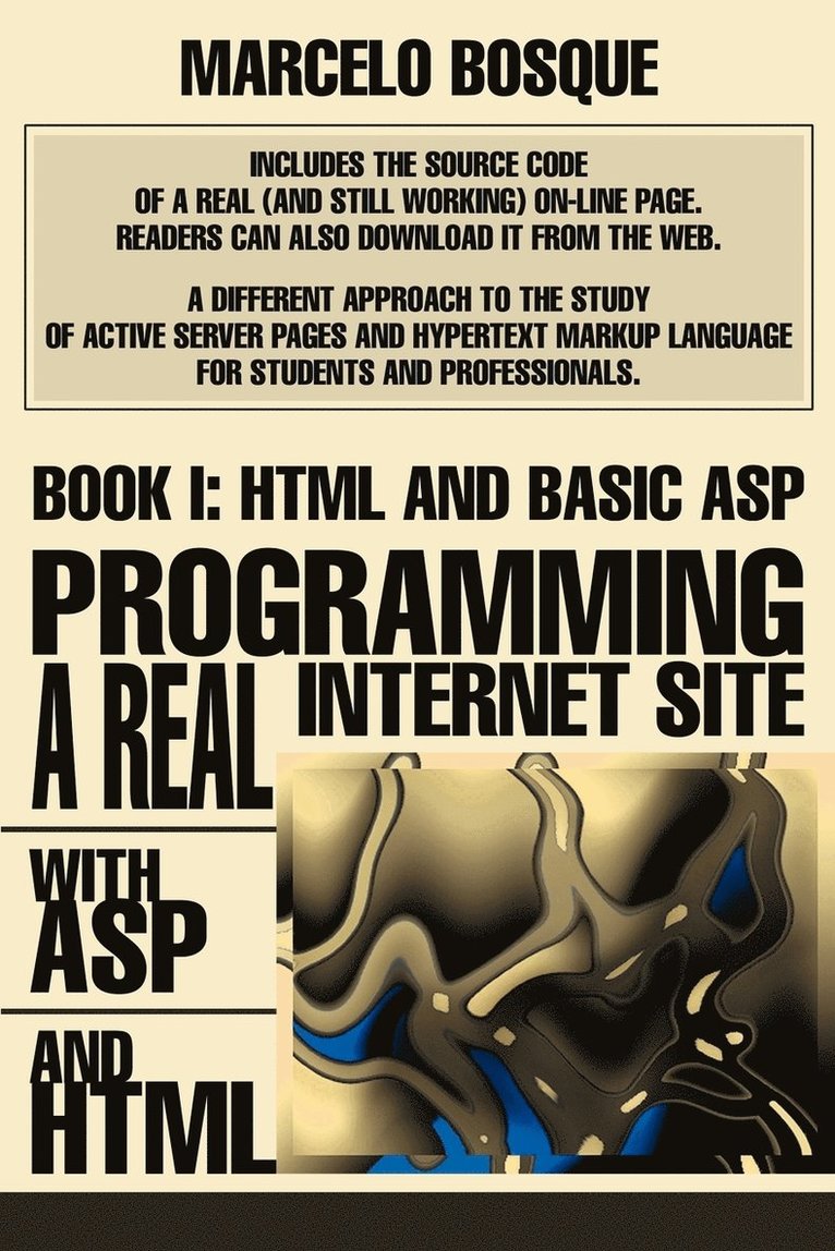 Programming a REAL Internet Site with ASP and HTML 1