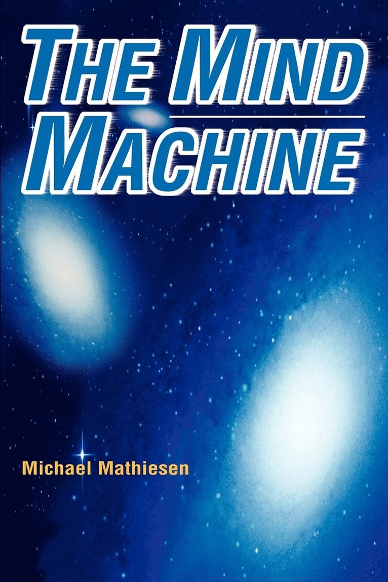 The Mind Machine 1