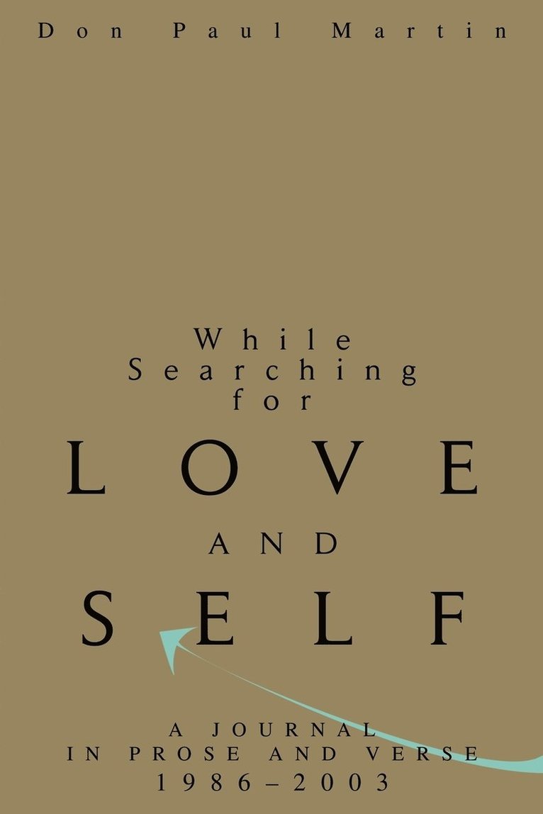 While Searching for Love and Self 1