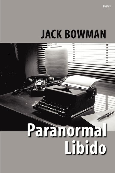 Jack Bowman - Paranormal Libido, Häftad
