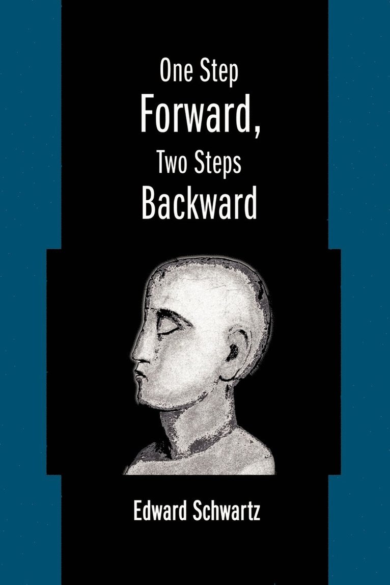 One Step Forward, Two Steps Backward 1