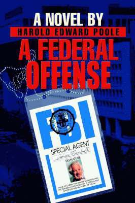 A Federal Offense 1
