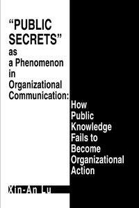 bokomslag Public Secrets as a Phenomenon in Organizational Communication