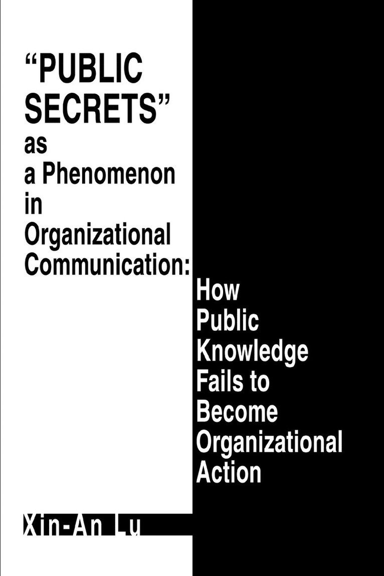 Public Secrets as a Phenomenon in Organizational Communication 1