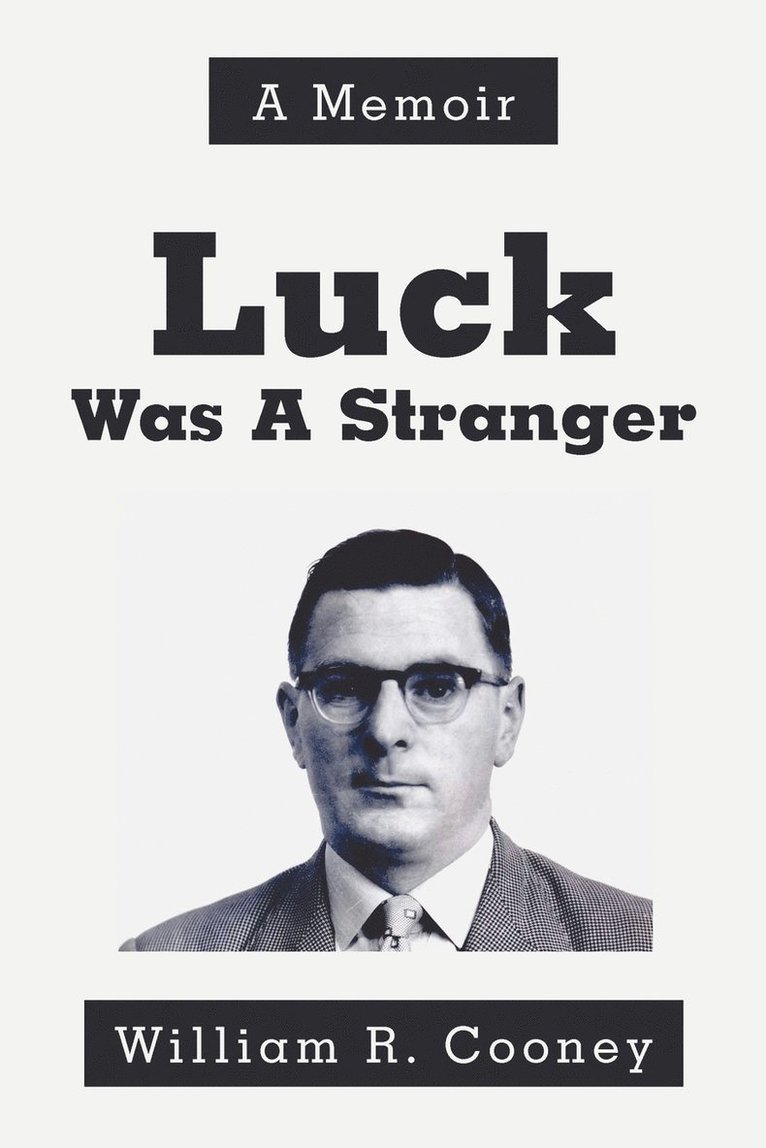William Cooney - Luck Was A Stranger, Häftad