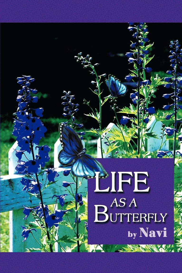 Life as a Butterfly 1