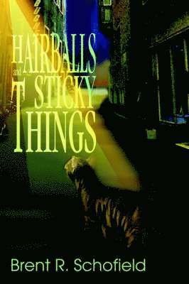 bokomslag Hairballs And Sticky Things