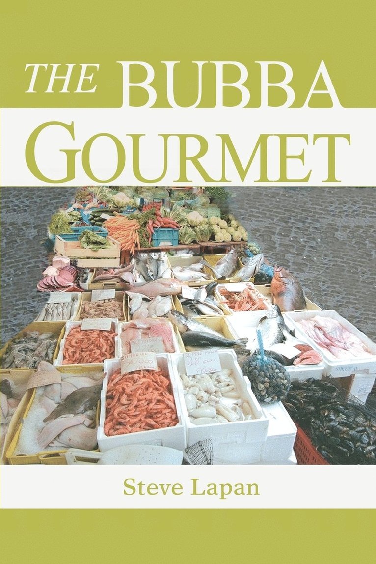 The Bubba Gourmet 1