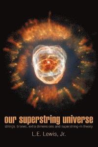 bokomslag Our Superstring Universe
