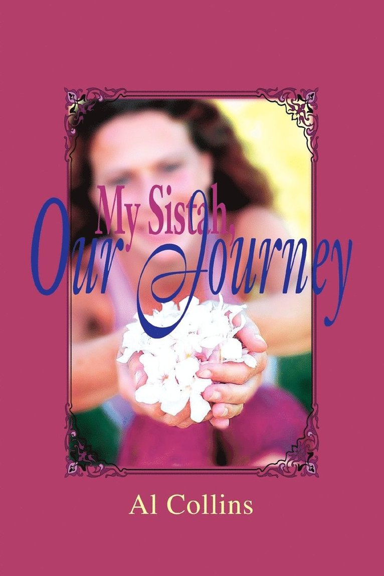 Al Collins - My Sistah, Our Journey, Häftad