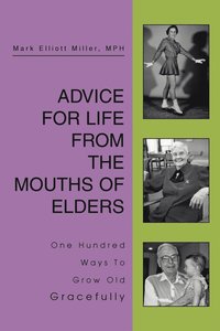 bokomslag Advice For Life From the Mouths Of Elders