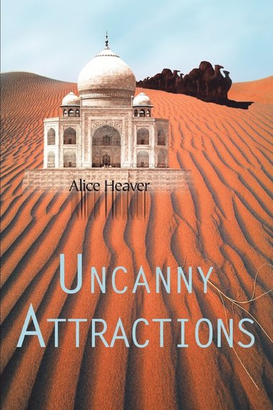 Alice Heaver - Uncanny Attractions, Häftad
