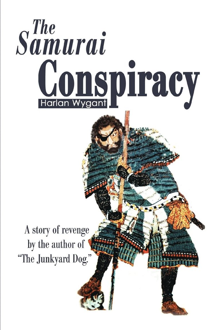 Harlan Wygant - Samurai Conspiracy, Häftad