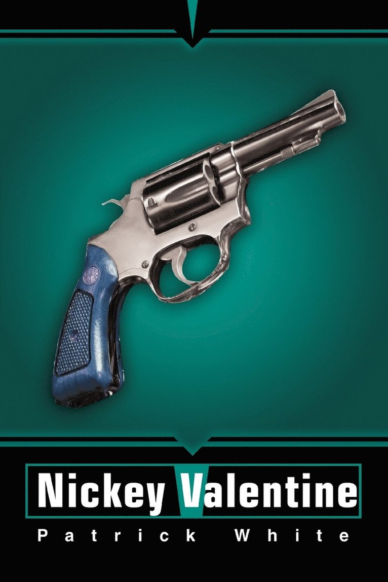 Patrick White - Nickey Valentine, Häftad