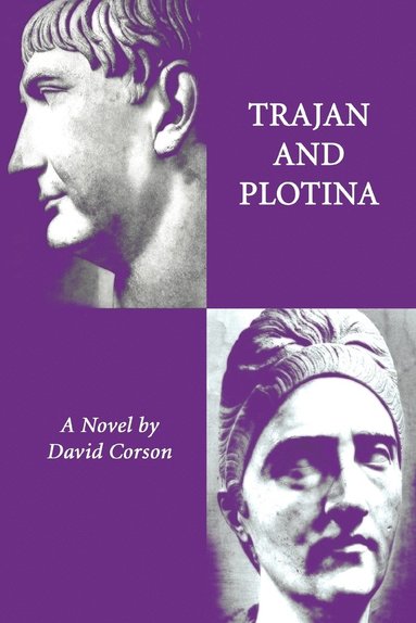 David Corson - Trajan and Plotina, Häftad