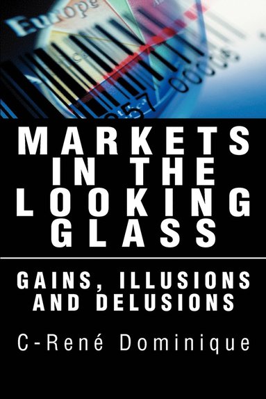 C-Rene Dominique - Markets in the Looking Glass, Häftad