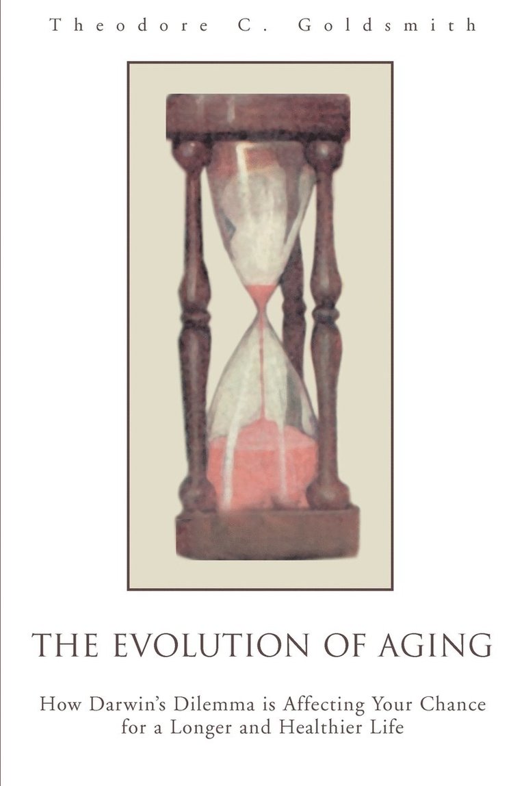 The Evolution of Aging 1