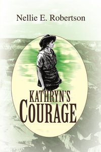 bokomslag Kathryn's Courage