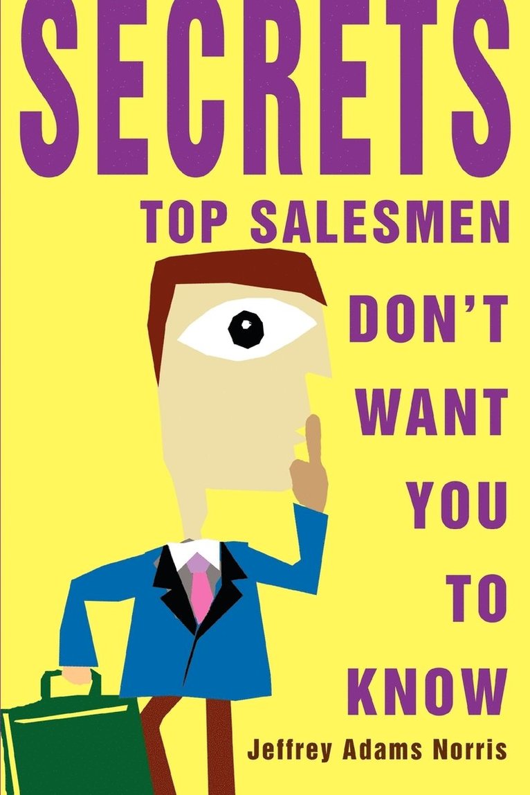 Secrets Top Salesmen Don't Want You To Know 1