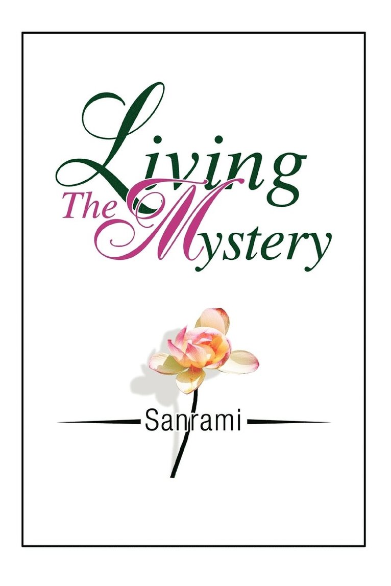 Living The Mystery 1