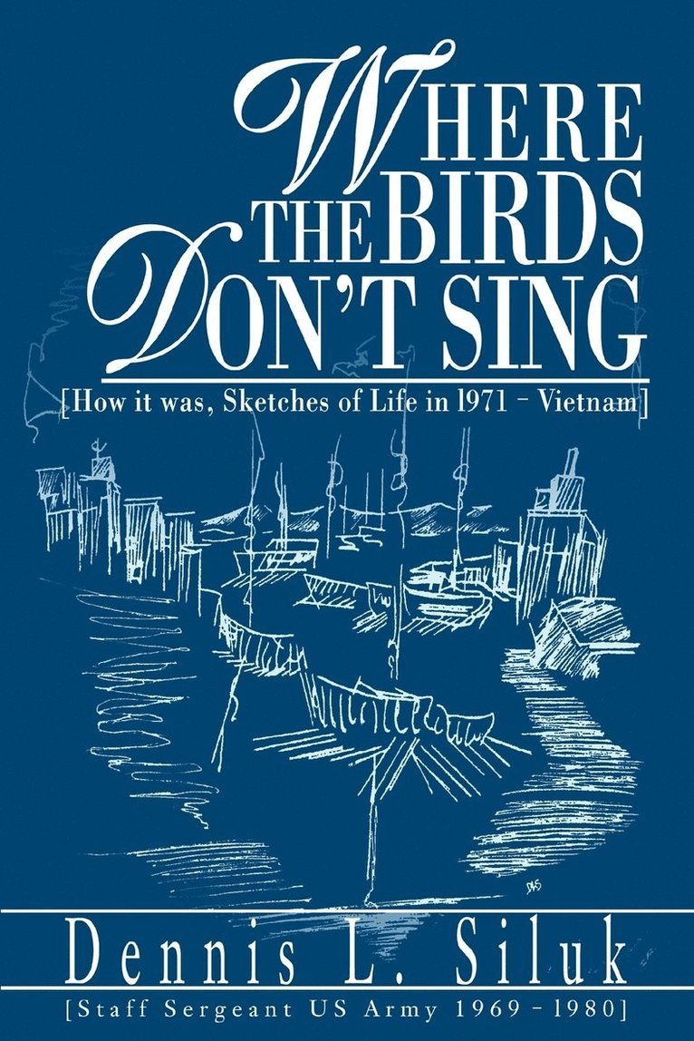 Where the Birds Don't Sing 1