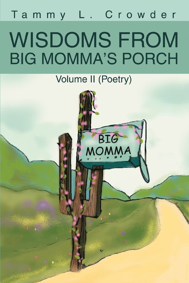 Wisdoms from Big Momma's Porch 1