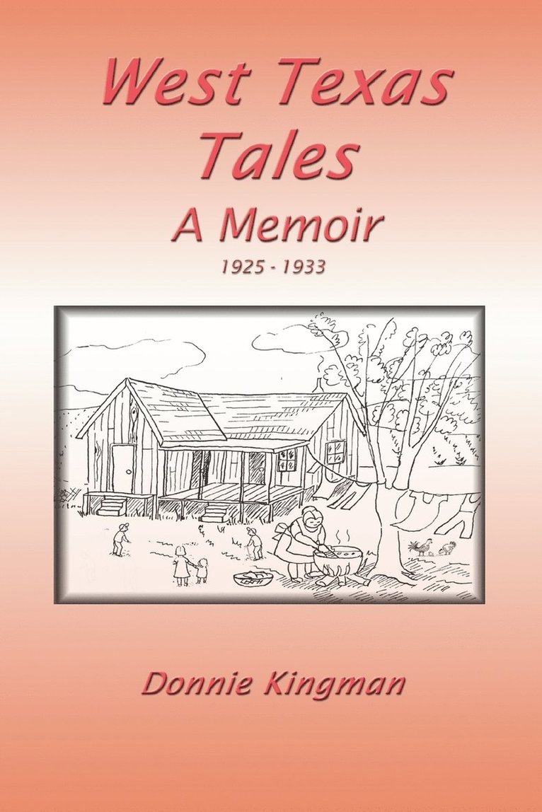 Donnie Kingman - West Texas Tales, Häftad