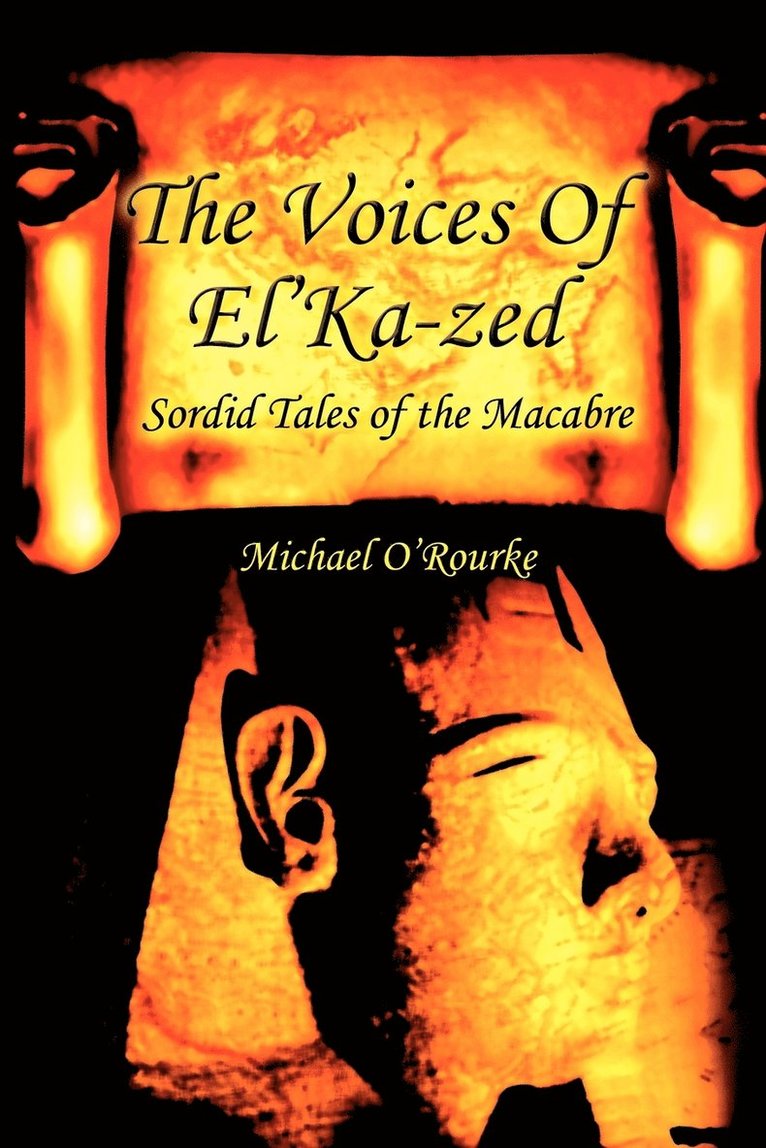 Michael O'Rourke - Voices Of El'Ka-zed, Häftad