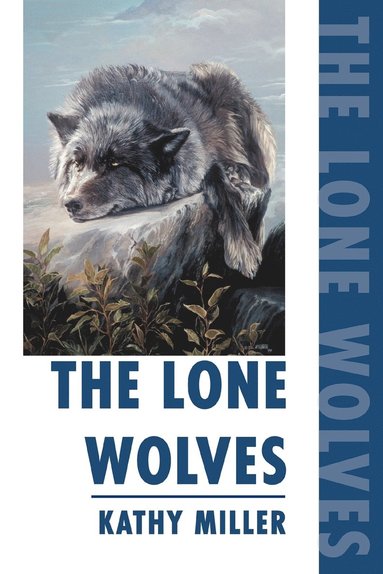Kathy Miller - Lone Wolves, Häftad