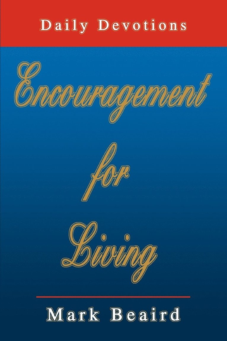 Mark Beaird - Encouragement for Living, Häftad