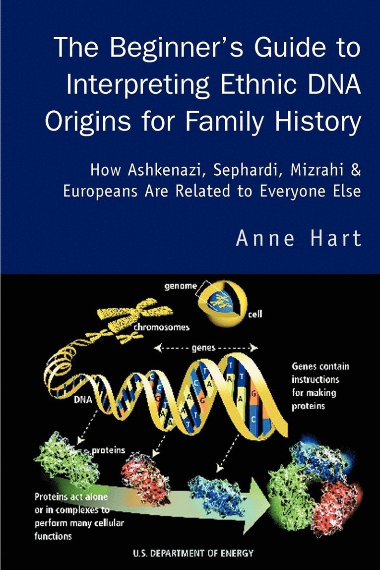 Anne Hart - Beginner's Guide to Interpreting Ethnic DNA Origins for Family History, Häftad
