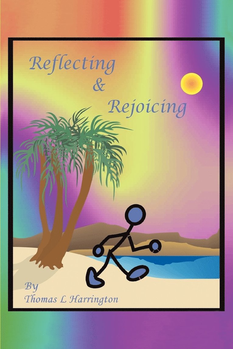 Reflecting and Rejoicing 1