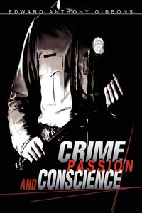 bokomslag Crime, Passion & Conscience