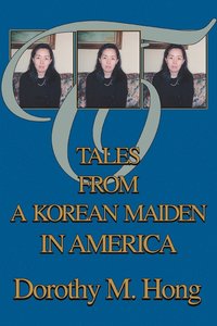 bokomslag Tales from a Korean Maiden in America