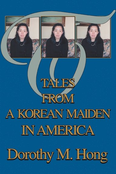 bokomslag Tales from a Korean Maiden in America