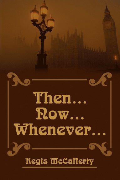 Regis McCafferty - Then... Now... Whenever..., Häftad