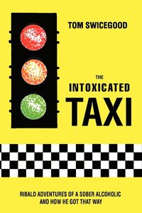 bokomslag The Intoxicated Taxi