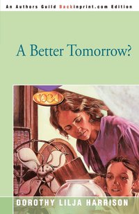 bokomslag Better Tomorrow?