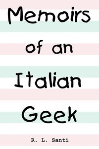 bokomslag Memoirs of an Italian Geek