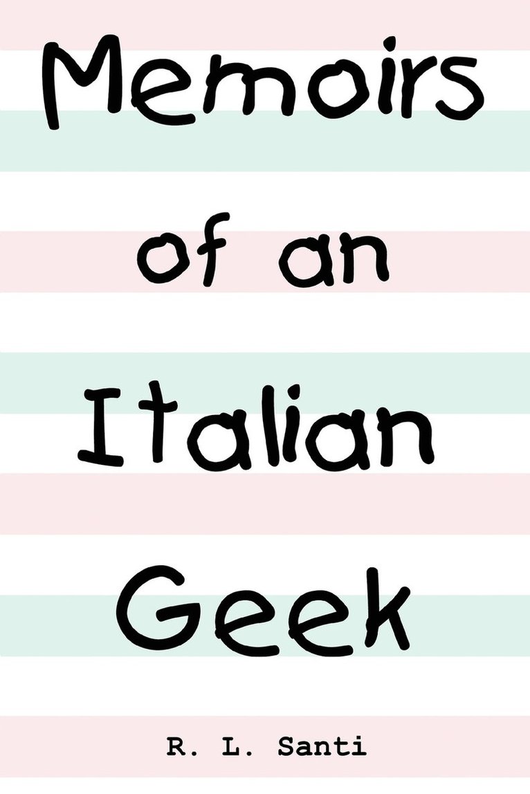 Memoirs of an Italian Geek 1