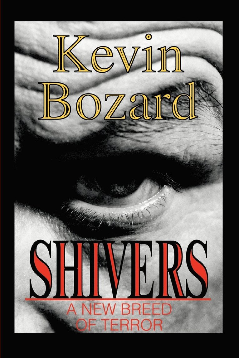 Kevin Bozard - Shivers, Häftad