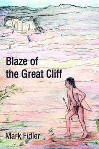 bokomslag Blaze of the Great Cliff