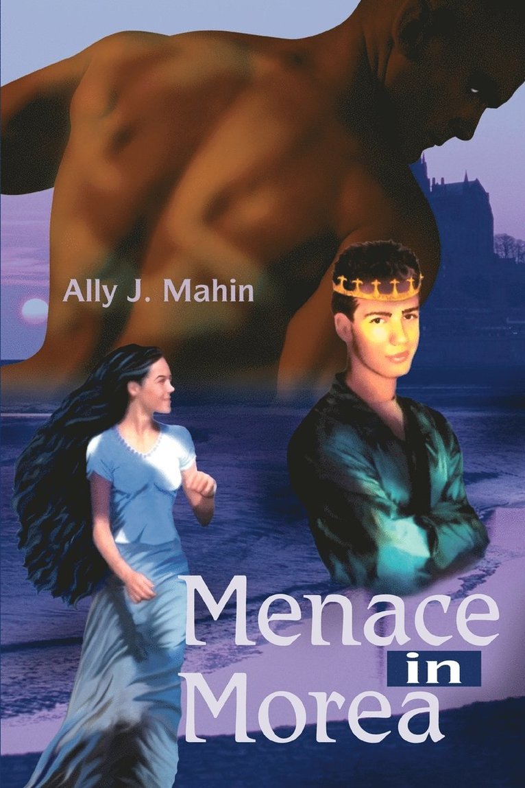 Ally J Mahin, Ally J. Mahin - Menace in Morea, Häftad