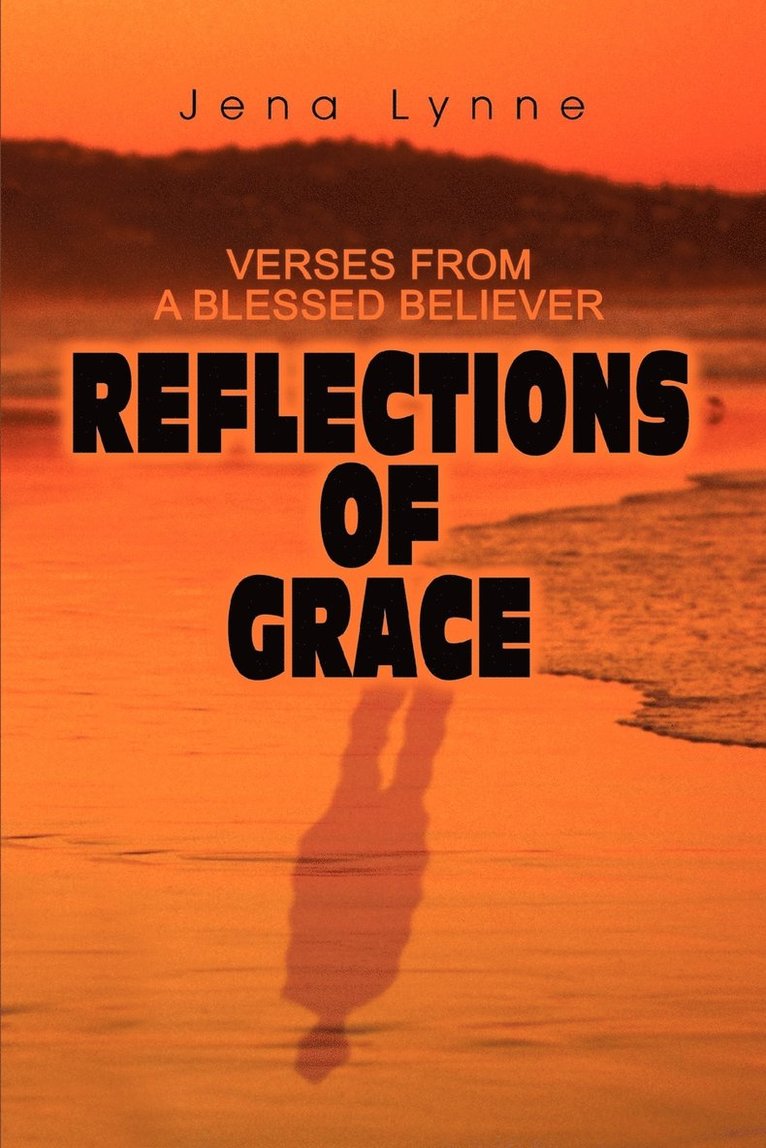 Jena Lynne - Reflections of Grace, Häftad
