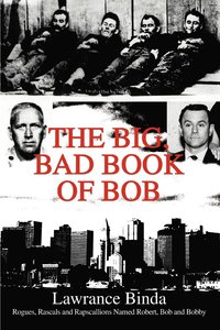 bokomslag The Big, Bad Book of Bob