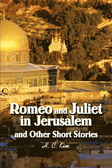 bokomslag Romeo and Juliet in Jerusalem and Other Short Stories